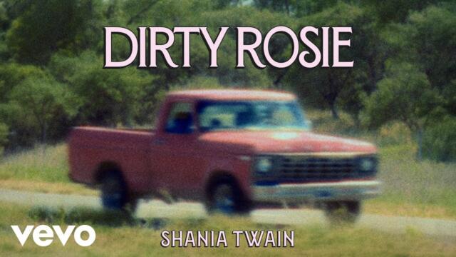 Shania Twain - Dirty Rosie (Lyric Video)