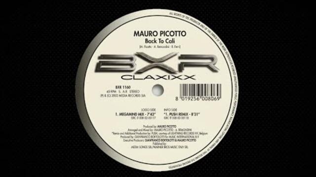 Mauro Picotto - Back To cali (Push Remix)(2002)