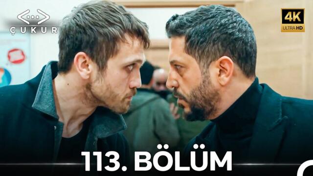 Çukur 113. Bölüm (4K)