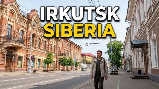 Irkutsk Walking Tour 2026 - Karl Marx Street | Historic Center of Siberia | Russia Travel