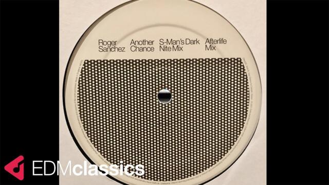 Roger Sanchez - Another Chance (Original Mix) (2001)