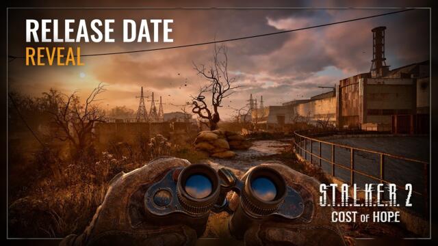 S.T.A.L.K.E.R. 2: Cost of Hope — Release Date Reveal