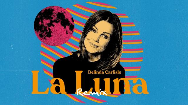 Belinda Carlisle - La Luna (Mentol & Sebuh Remix)