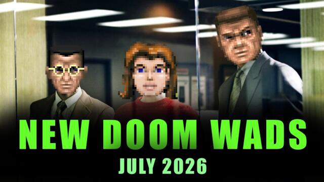 NEW DOOM WADS | July 2026