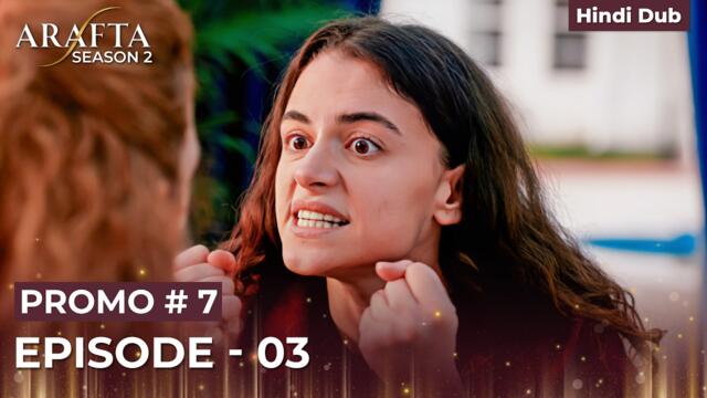 Arafta Season 2 | Promo 7 Episode 03 | Turkish Series in Hindi Dubbed #S2EP03