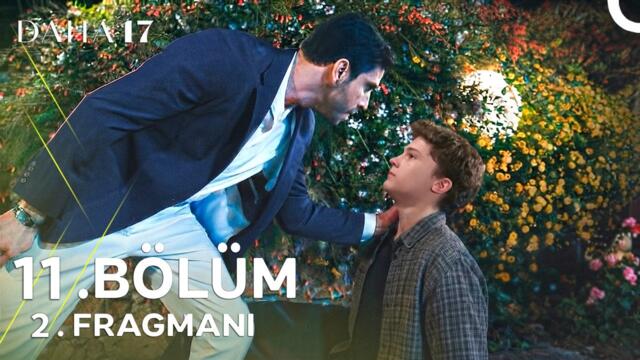 Daha 17 | 11. Bölüm 2. Fragmanı | Gerçeği bilmeyeceksin !