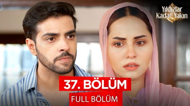 Yıldızlar Kadar Yakın - Banno - Pakistan Dizisi | 37. Bölüm 💓 #pakistandizileri #kanal7