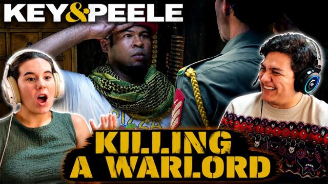 Key & Peele - Killing an African Warlord | First Time Reaction