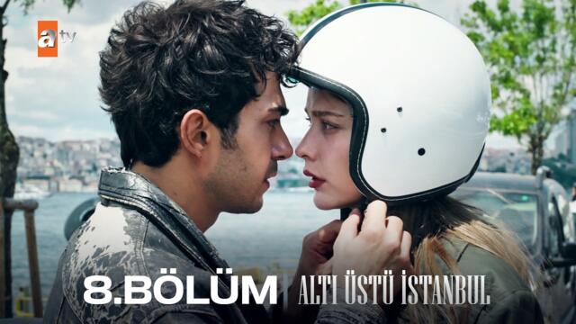 Altı Üstü İstanbul 8. Bölüm @atvturkiye