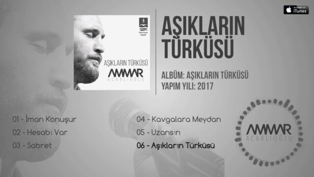 Каква хубава песен слушам в момента поздрави за всички вас Ammar Acarlıoğlu - Aşıkların Türküsü (Official Audio)