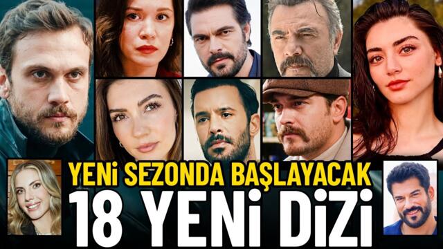 Yeni Sezonda Başlayacak Tüm Diziler | 18 YENİ DİZİ
