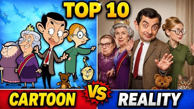Mr Bean Cartoon vs Reality | Top 10 Realistic Characters 😱