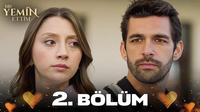 Bir Yemin Ettim | 2. Bölüm | Greenart TV