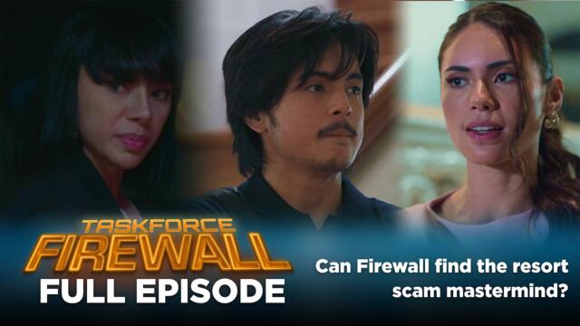Taskforce Firewall: Can Firewall find the resort scam mastermind? (Full Episode 53) August 5, 2026