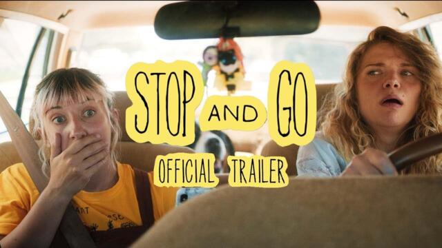 Stop and Go - Official Trailer