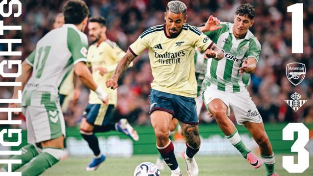 HIGHLIGHTS | Arsenal vs Real Betis (1-3) | Defeat in Dublin during pre-season