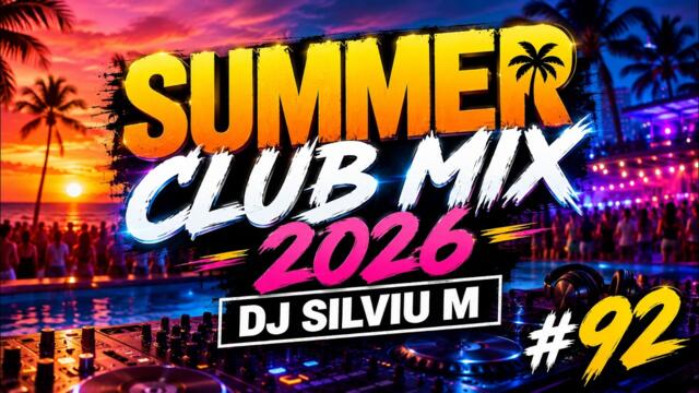 Party Summer Music Mix 2026 | DJ Club Dance Music 2026 | Best Remixes of Popular Songs 2026 MEGAMIX