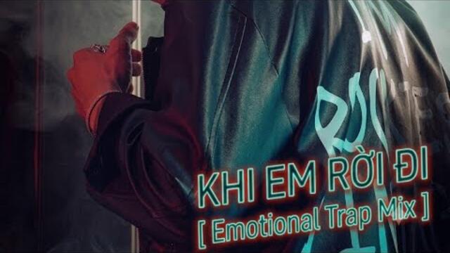 Khi Em Rời Đi | Ruji - ( BG Team Remix ) 🔥 [ Emotional Trap]