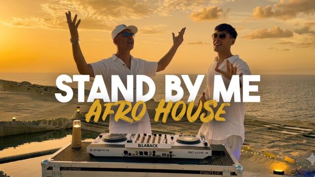 Ben E. King - Stand By Me (Afro House Remix by LABACK)