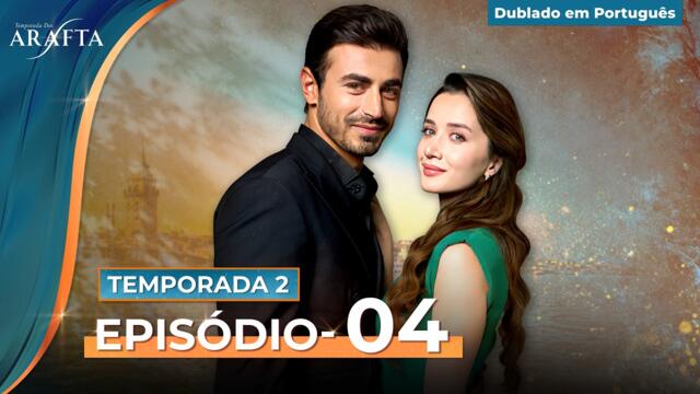 Arafta Episódio 04 Completo (Temp.2) Novela Turca Dublado em Português #S2EP04 @Arafta-portuguese