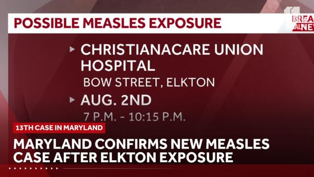 Maryland confirms new measles case after Elkton exposure