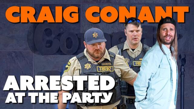 Craig Conant | Arrested at the Party