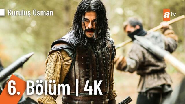 Kuruluş Osman 6. Bölüm | 4K Ultra HD  @KurulusOsman ​