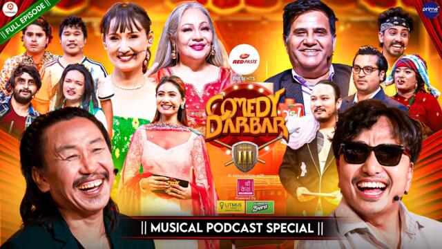 COMEDY DARBAR S3 || Musical Podcast Special || Episode 16 || Rajesh Payal Rai, Biswa Limbu