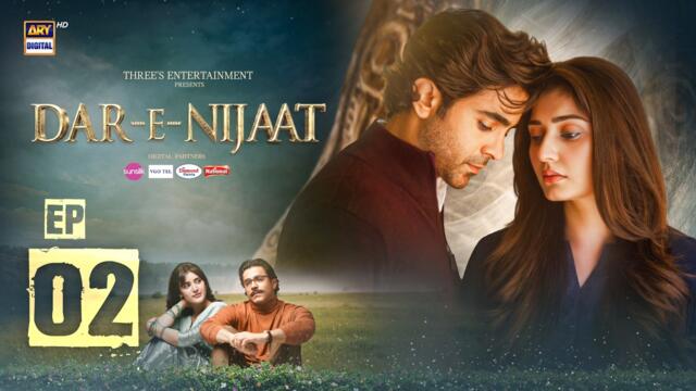 Dar-e-Nijaat Episode 2 | 7 August 2026 | Sheheryar Munawar | Dur-e-fishan | ENG SUB | ARY Digital