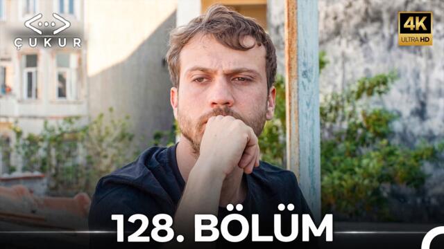 Çukur 128. Bölüm (4K)
