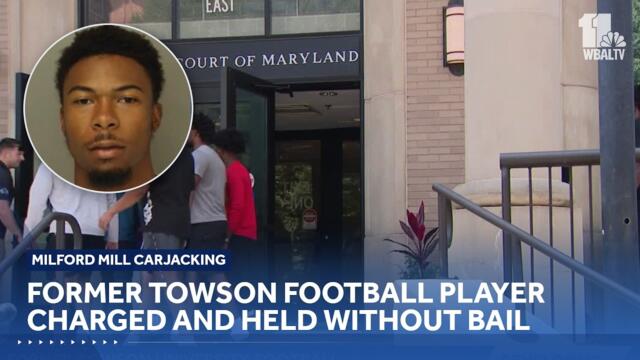 Former Towson football player charged in Milford Mill carjacking and shooting, held without bail
