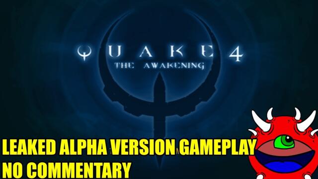 Quake 4: The Awakening - Alpha Leak Gameplay - Missions 1-3