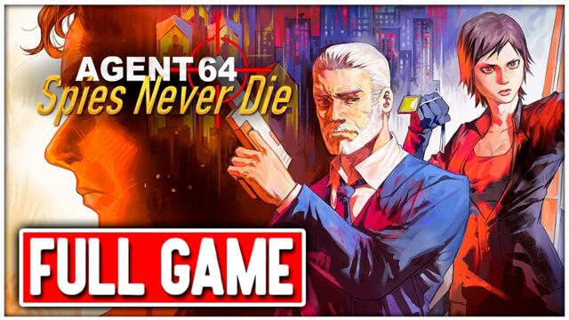 AGENT 64: SPIES NEVER DIE Gameplay FULL GAME Walkthrough No Commentary PC + Ending