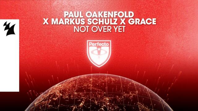Paul Oakenfold x Markus Schulz x Grace - Not Over Yet (Official Visualizer)