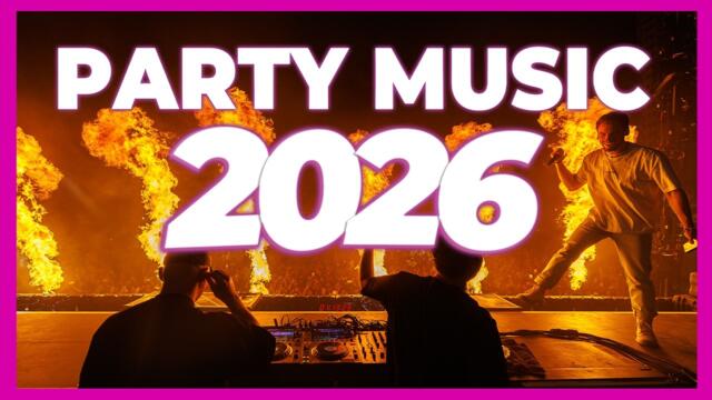 DJ PARTY MUSIC 2026 - Remixes & Mashups of Popular Songs 2026 | Dj Club Dance Summer Remix Mix 2025