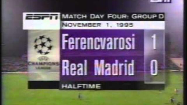 1995 November 1 Ferencvaros Hungary 1 Real Madrid Spain 1 Champions League