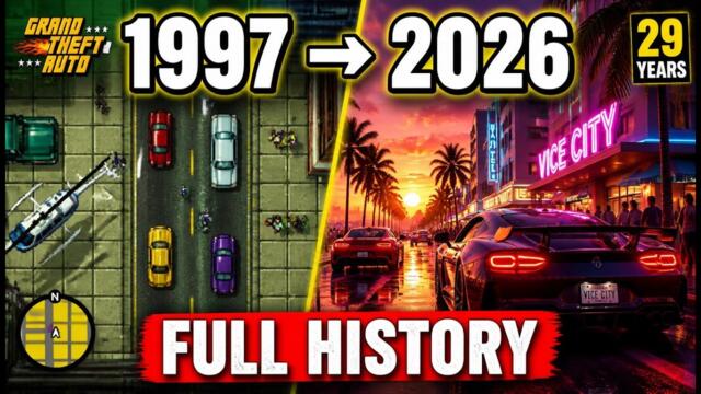 "The Complete History of GTA (1997-2026) — Every Game Explained"