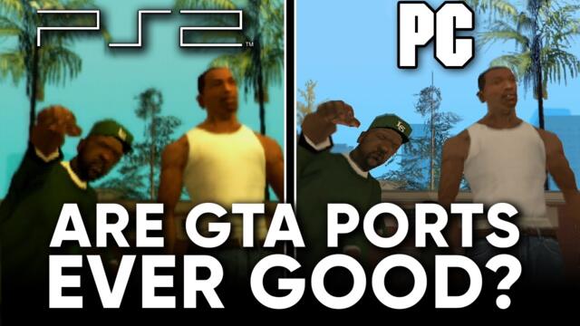 Which Grand Theft Auto Ports Are Actually Good
