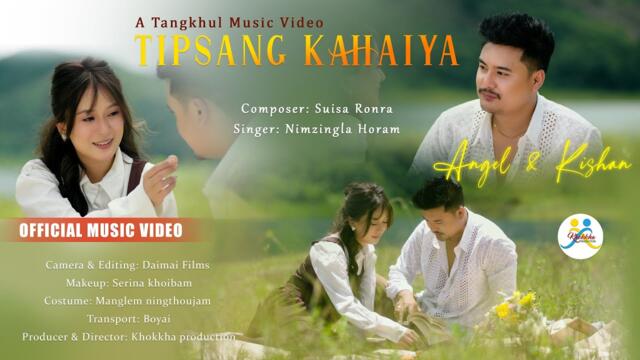 Tipsang Kahaiya | Kishan & Angel | Official Music Video Release 2026