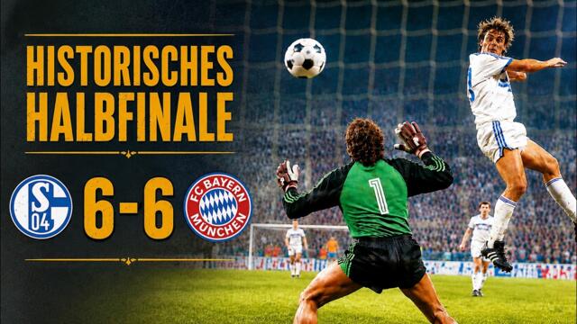 Historisches DFB-Pokal Halbfinale | Schalke 04 - Bayern München