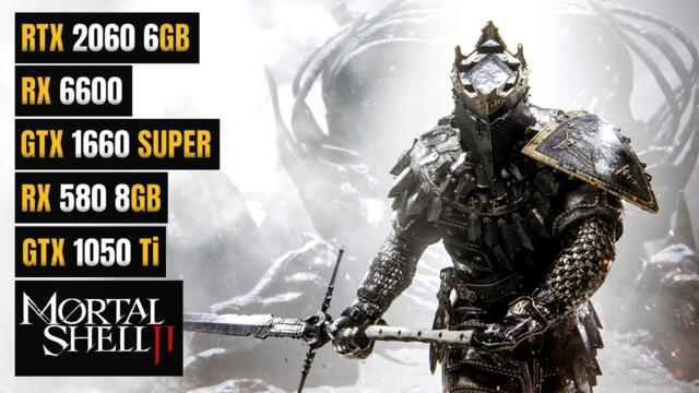 Mortal Shell 2 | RTX 2060 | RX 6600 | GTX 1660 Super | RX 580 | GTX 1050 Ti - UE5 Optimized?
