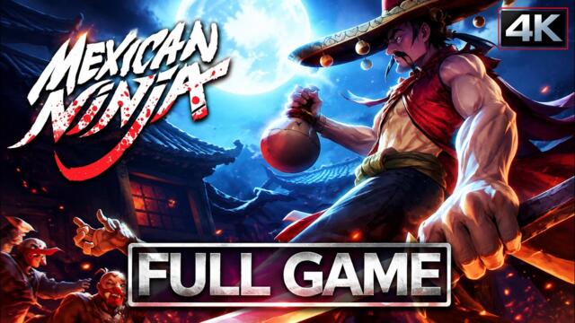MEXICAN NINJA Full Gameplay Walkthrough / No Commentary【FULL GAME】4K 60FPS Utlra HD