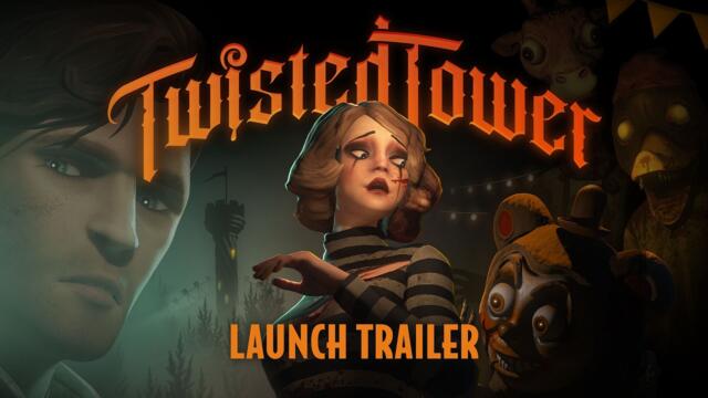 Twisted Tower - Launch Trailer