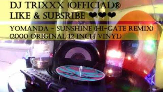 Yomanda - Sunshine (Hi-Gate Remix) (2000 Original 12 Inch Vinyl)