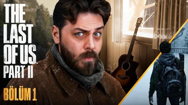 NELER OLUYOR LAAANN!! | THE LAST OF US PART II | BÖLÜM 1