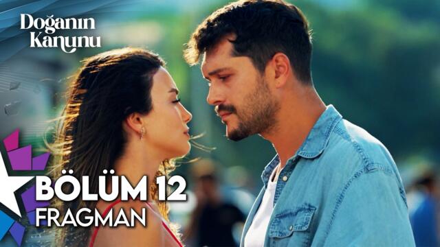 Doğanın Kanunu 12. Bölüm Fragman | "Aşık Olacak Halimiz Yok!"