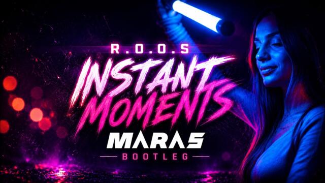 R.O.O.S. - Instant Moments (Maras Bootleg)