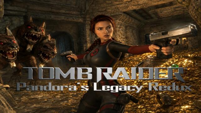 Tomb Raider (Custom Level): Pandora's Legacy Redux