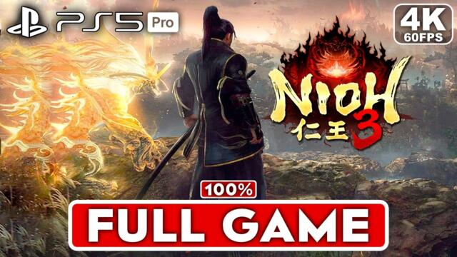 NIOH 3 Gameplay Walkthrough FULL GAME 100% [4K 60FPS PS5 PRO] - No Commentary