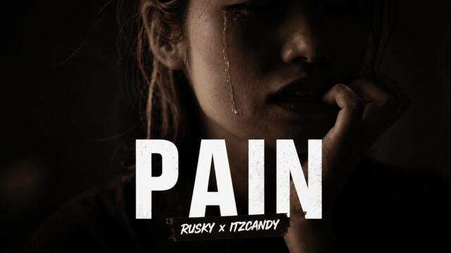RUSKY x itzcandy - PAIN (Radio Mix)